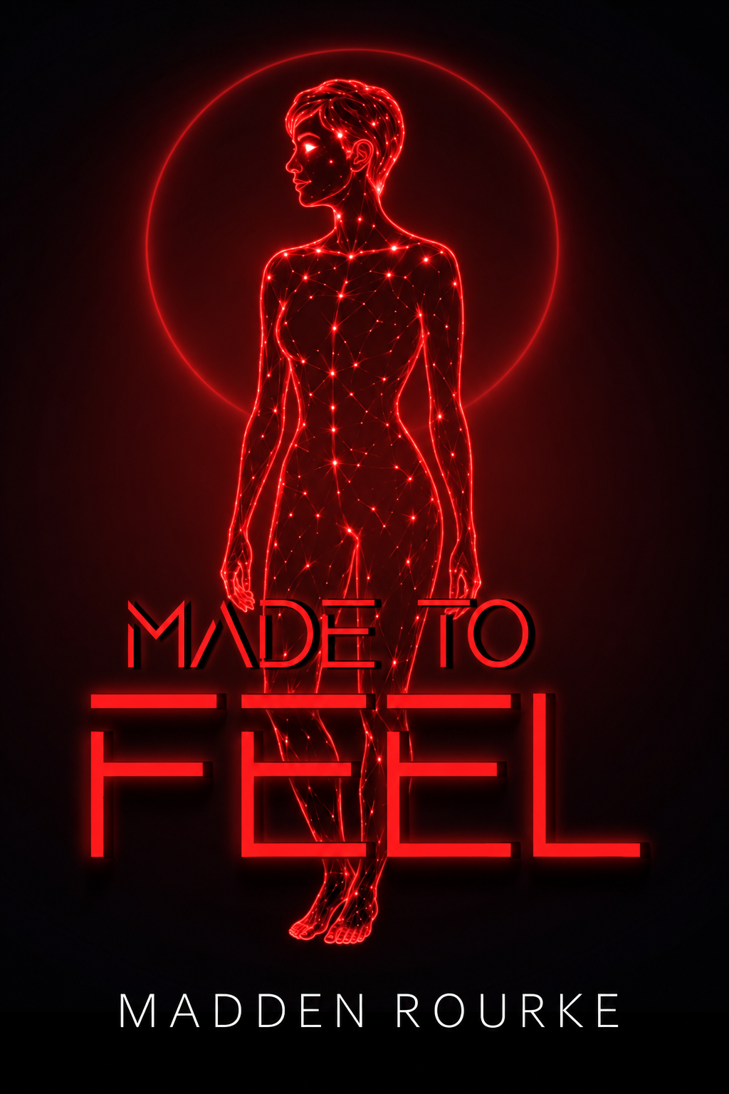 Made to Feel by Madden Rourke — cover featuring a glowing red figure against a black background.